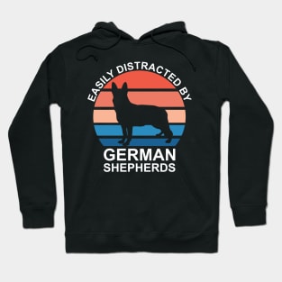 Easily Distracted By German Shepherds Hoodie